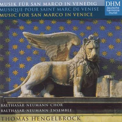 Thomas Hengelbrock/Balthasar-Neumann-Ensemble/Balthasar-Neumann-ChorMusik für San Marco in VenedigMusique Pour Saint Marc De VeniseMusic For San Marco In Venice