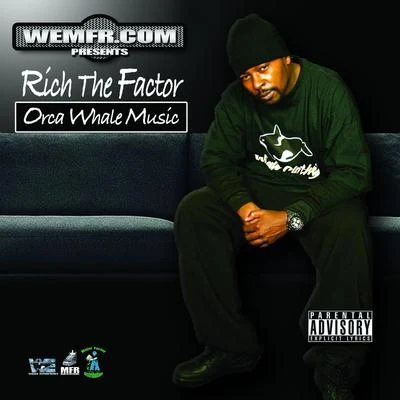 Rich The FactorOrca Whale Music