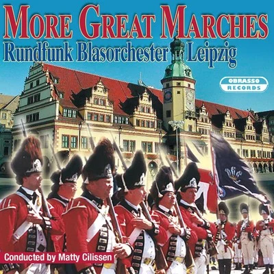 Julius Fucík/Van Holland/John Philip Sousa/Edwin Eugene Bagley/Jerry Ulrich/Wilhelm Zehle/Harry Nicholls/Adriaan Bosch Sr./Ray Woodfield/Royal Military Band NetherlandsMore Great Marches