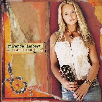 Jon Randall/Miranda Lambert/Jack IngramKerosene