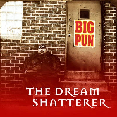 Big PunThe Dream Shatterer EP