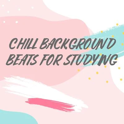 Easy Study Music ChilloutChill Background Beats for Studying