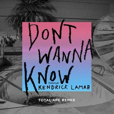 Maroon 5Dont Wanna Know (Total Ape Remix)