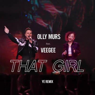 Olly MursThat Girl (Ye Remix)