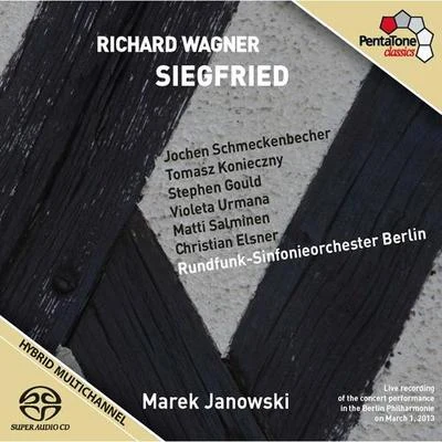 Marek JanowskiWAGNER, R.: Siegfried [Opera] (Schmeckenbecher, Konieczny, S. Gould, Urmana, Salminen, Elsner, Berlin Radio Symphony, M. Janowski)