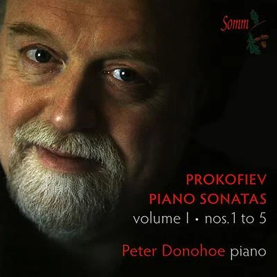 Peter DonohoePROKOFIEV, S.: Piano Sonatas, Vol. 1 (Donohoe) - Nos. 1-5