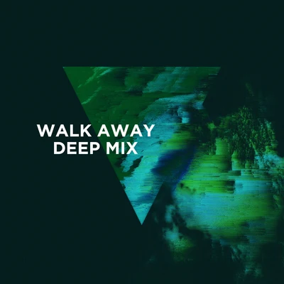 DNMO/3LAUWalk Away (3LAU Deep Mix)