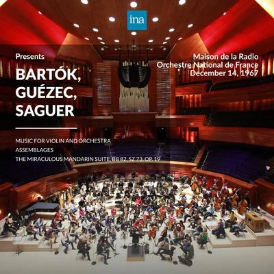 Ernest BourINA Presents: Bartók, Guézec, Saguer by Orchestre National de France at the Maison de la Radio (Recorded 14th December 1967)