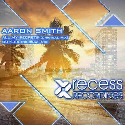 Aaron SmithAll My Secrets EP