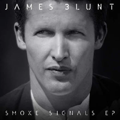 James BluntSmoke Signals