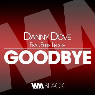 Danny Dove/Eddie KidGoodbye