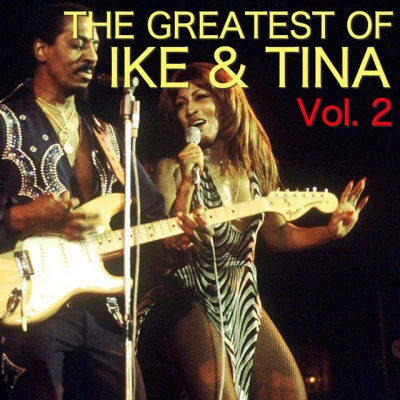 Ike & Tina TurnerThe Greatest Of Ike & Tina Vol. 2