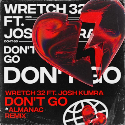 Wretch 32Dont Go (Almanac Remix)