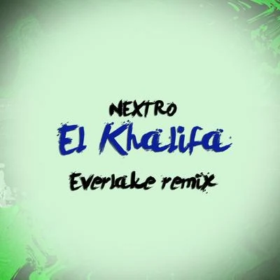 NextROEl Khalifa (Everlake Remix)