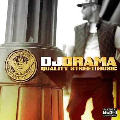 Dj DramaNasty CMajor League DjzQuality Street Music