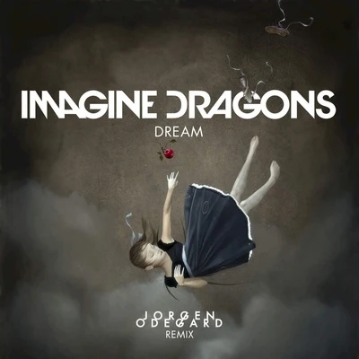 Jorgen Odegard/Imagine DragonsDream (Jorgen Odegard Remix)