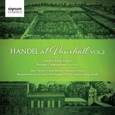 George Frideric HandelLondon Philharmonic OrchestraLondon Philharmonic ChoirAdrian BoultNorman ProctorHandel at Vauxhall, Vol. 2