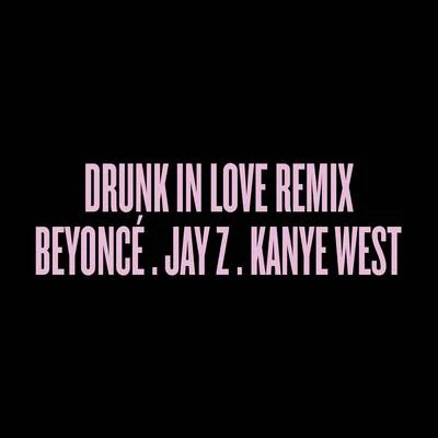 Amelle/JAY-Z/Gucci Mane/Estelle/Wale/A.R. Rahman/Tinchy Stryder/Jeremih/Mariah Carey/Lil WayneDrunk In Love (Remix)