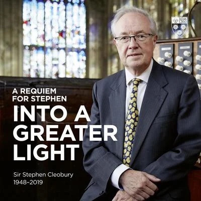 James Vivian/Stephen Cleobury/John Mark Ainsley/Choir of Kings College CambridgeA Requiem for Stephen: Into a Greater Light