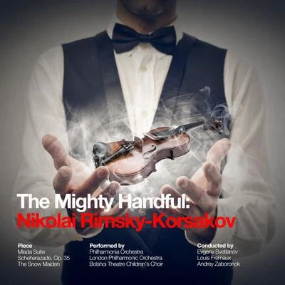 Nikolai Rimsky-KorsakovThe Mighty Handful: Nikolai Rimsky-Korsakov