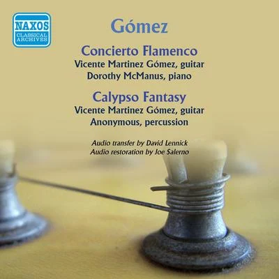 Vicente Martinez GomezGOMEZ, V.M.: Concierto FlamencoCalypso Fantasy (Gomez) (1960)