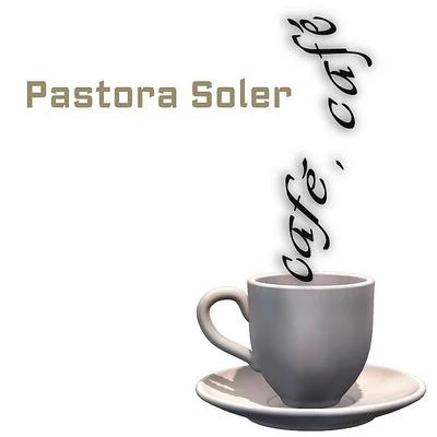 Pastora SolerCafé Café