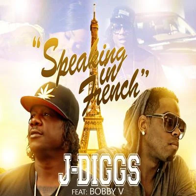 YSM Swole/J-DiggsSpeaking in French (feat. Bobby V)