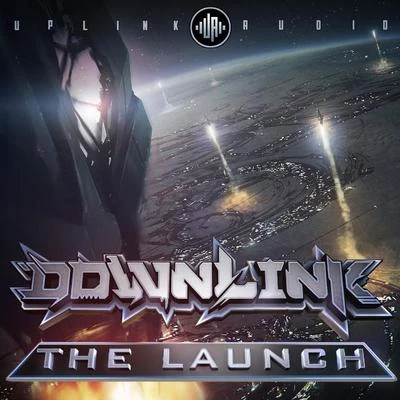 DownlinkThe Launch EP