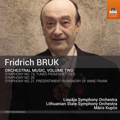 Gintaras Rinkevicius/Lithuanian State Symphony Orchestra/Gustav MahlerFridrich Bruk: Orchestral Music, Vol. 2