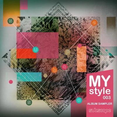 Subscape/Emalkay/D1/LD/Caspa/Matty G/The Others/Quintino & Blasterjaxx/J Kenzo/OrienMyStyle003 Album Sampler