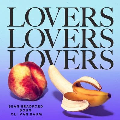 Sean BradfordLovers for the Summer