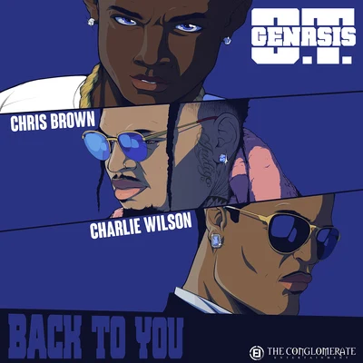 O.T. GenasisBack To You (feat. Chris Brown & Charlie Wilson)