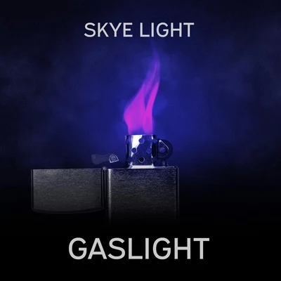 Skye Light/Adro/Ericsson/Vince JohnsonGaslight