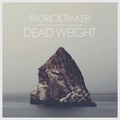 Patrick BakerDead Weight