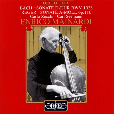 Enrico MainardiBACH, J.S.: Viola da Gamba Sonata, BWV 1028 (arr. for cello and piano)REGER, M.: Cello Sonata No. 4 (Mainardi, Seemann)