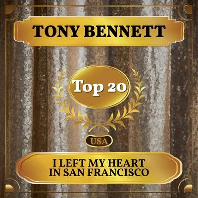 Tony BennettI Left My Heart in San Francisco (Billboard Hot 100 - No 19)