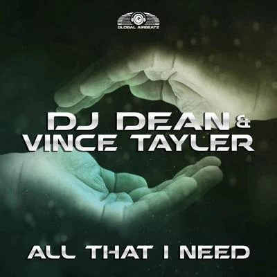 DJ DeanAll That I Need