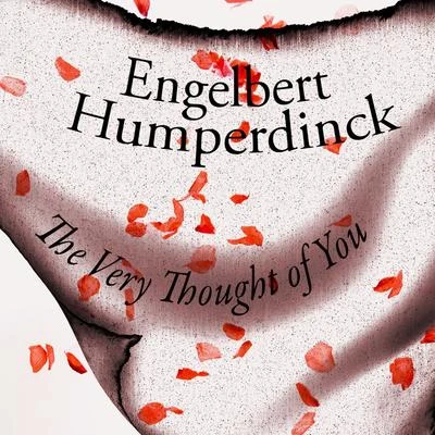 Engelbert Humperdinck/Donald RunniclesThe Very Thought of You