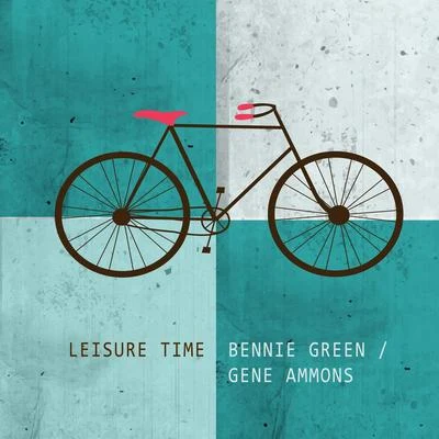 Bennie GreenLeisure Time