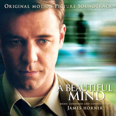 James Horner/Aleksandar Dimitrijevic/Harry Gregson-Williams/Klaus Badelt/Chroma Music/BLOOD/Glory Oath/Udi Harpaz/Ron Klein/Lisa GerrardA Beautiful Mind (Original Motion Picture Soundtrack)