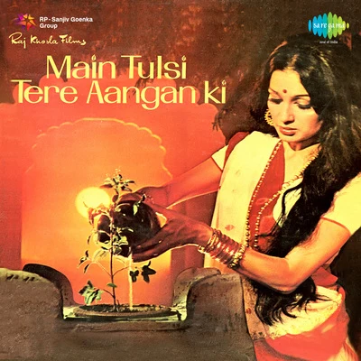 Hemlata/K.J. Yesudas/Manna Dey/Mohammed Rafi/Usha Mangeshkar/Asha Bhosle/Minoo PurshottamMain Tulsi Tere Aangan Ki