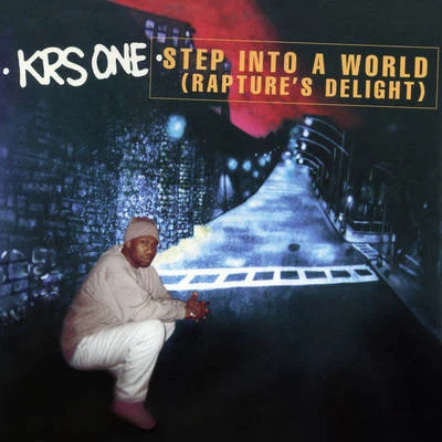 Nonchalant/KRS-OneStep Into A World (Raptures Delight) EP