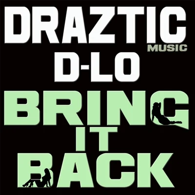 D-Lo/Mozzy/Shawn RudeBring It Back (feat. D-Lo)