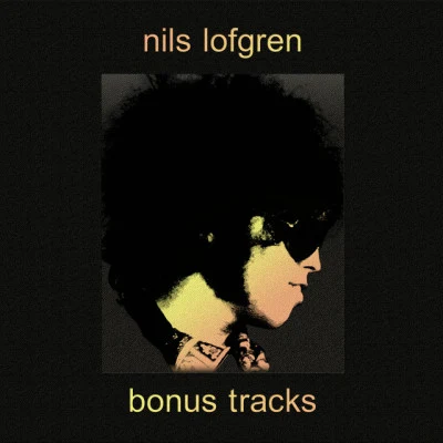 Nils LofgrenBonus Tracks