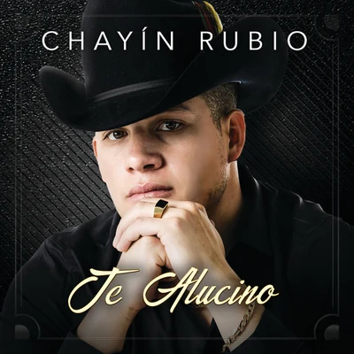 El Bebeto/Chayín RubioTe Alucino