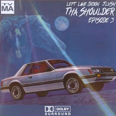 JLVSNLeft Lane DidonTha Shoulder: Episode 3