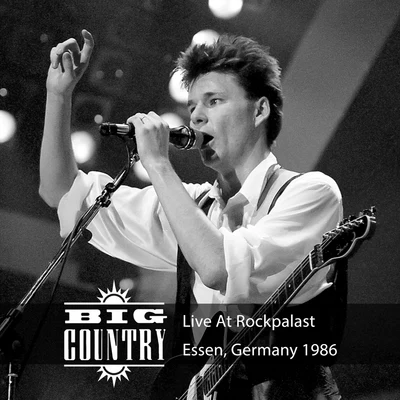 Big Country/The FixxLive at Rockpalast (Live, 1986 Essen)