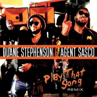 Duane StephensonPlay That Song (Remix)