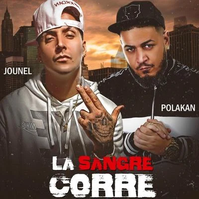 PolakanLito y PolacoLa Sangre Corre (feat. Polakan)