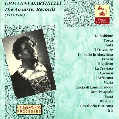 Giovanni MartinelliThe Acoustic Records 1913-1918